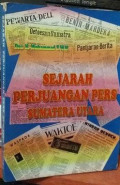 Sejarah Perjuangan Pers Sumatera Utara