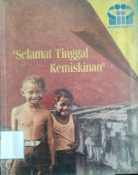 Selamat Tinggal Kemiskinan