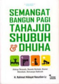 Semangat Bangun Pagi Tahajud Shubuh & Dhuha