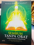 Sembuh Tanpa Obat: Mukjizat Kesehatan & Terbukti Ilmiah
