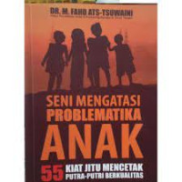 Seni Mengatasi Problematika Anak