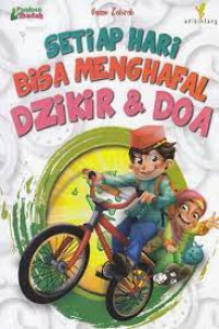 Setiap Hari Bisa Menghafal Dzikir & Doa