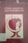 Stres, Anxietas dan Penampilan