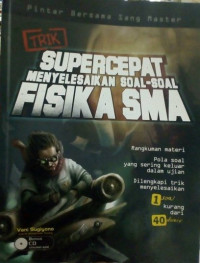 Trik Supercepat Menyelesaikan Soal-soal Fisika SMA