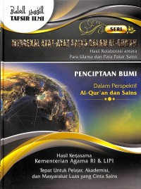 Tafsir Ilmi 8: Penciptaan Bumi Dalam Perspektif Al-Qur'an dan Sains