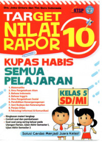 Target Nilai Rapor 10 Kupas Habis Semua Pelajaran Kelas 5 SD/MI