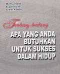 Tentang-tentang Apa Yang Anda Butuhkan Untuk Sukses Dalam Hidup