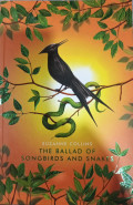 The Ballad Of Songbirds And Snakes