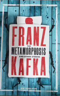 The Metamorphosis And Other Stories