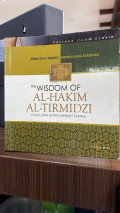 The Wisdom of Al-Hakim Al-Tirmidzi Olah Jiwa untuk Meraih Takwa
