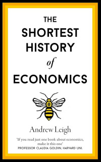 The shortest History Of Economics