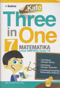 Three in One 7 Matematika untuk SMP/MTs Kelas VII