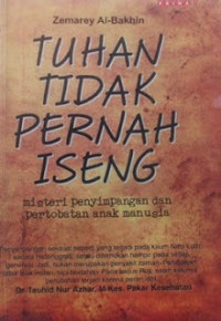 Tuhan Tidak Pernah Iseng