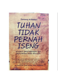 Tuhan Tidak Pernah Iseng: Misteri Penyimpanan dan Pertobatan Anak Manusia