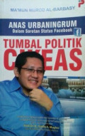 Tumbal Politik Cikeas: Anas Urbaningrum Dalam Sorotan Status Facebook