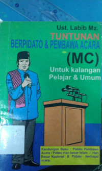 Tuntunan Berpidato dan Pembawa Acara [Mc] untuk Kalangan Pelajar dan Umum