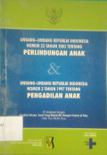 UU RI No. 23 Tahun 2002 Tentang Perlindungan Anak dan UU RI No. 3 Tahun 1997 Tentang Pengadilan Anak