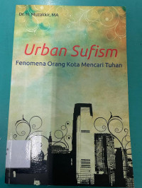 Urban Sufism : Fenomena Orang Kota Mencari Tuhan