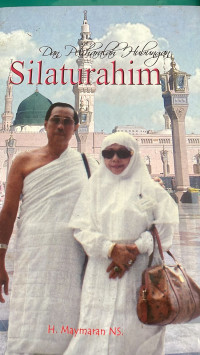 Dan Peliharalah Hubungan Silaturahim