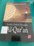 Lebih Dekat Dengan Al-Qur'an