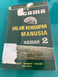 Agama Dalam Kehidupan Manusia Aqidah 2