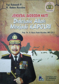 Jenderal Badrodin Haiti Di Desain Allah Menjadi Kapolri