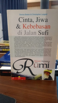 Cinta, Jiwa dan Kebebasan di Jalan Sufi