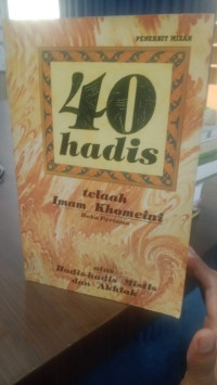40 Hadis atas hadis-hadis mistis dan akhlak