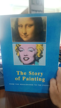 The Story of Painting: From Renaissance to The Present