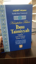 Kumpulan Fatwa Ibnu Taimiyyah: Pembahasan Tentang Ilmu Logika dan Suluk (Perjalanan Spiritual)