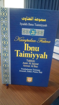 Kumpulan Fatwa Ibnu Taimiyyah: Pembahasan Tentang Jenazah, Zakat, Puasa, Haji