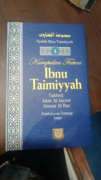 Kumpula Fatwa Ibnu Taimiyyah: Pembahasan Tentang Iman