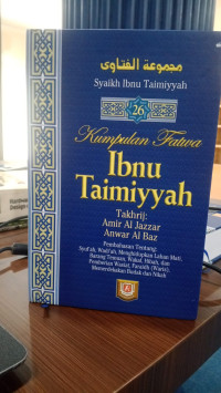 Kumpulan Fatwa Ibnu Taimiyyah: Pembahasan Tentang Syuf'ah, Wadi'ah, Menghidupkan Lahan Mati, Barang Temua, Wakaf, Hibah, dan Pemberian Wasiat, Faraidh (Waris), Memerdekakan Budak dan Nikah