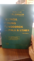 Buku Ajar Ilmu Kesehatan: Telinga Hidung Tenggorok Kepala Leher