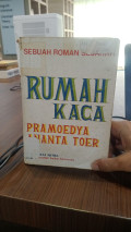 Rumah Kaca: Sebuah Roman Sejarah