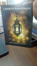 Cahaya Ramadhan: Menghidupkan Bulan Istimewa Meraih Derajat Takwa