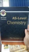 As Level Chemistry The Revision Guide