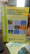 Komoditi Unggulan Kawasan Agropolitan Kabupaten Karo