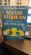 Solusi Alquran Tentang Problema Sosial Politik Budaya