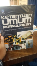 Ketentuan Umum Perpajakan Lengkap dengan Undang Undang No 28 Tahun 2007