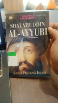 Shalahuddin Al-Ayyubi Sang Pejuang Islam