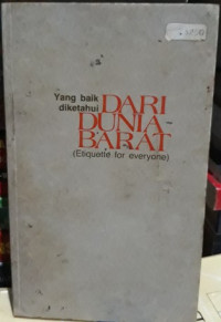 Yang Baik Diketahui Dari Dunia Barat (Etiquette for Everyone)