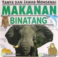 Tanya Dan Jawab Mengenai: Makanan Binatang