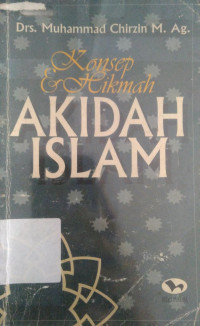 Konsep & Hikmah Akidah Islam