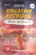 Khulafaur Rasyidin: Ali bin Abi Thalib #4