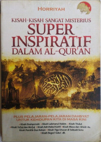 Kisah-Kisah Sangat Misterius Super Inspiratif Dalam Al-Quran