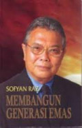 Sofyan Raz: Membangun Generasi Emas