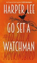 Go Set A To Kill A Watchman Mockingbird