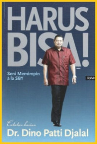 Harus Bisa! Seni Memimpin Ala SBY