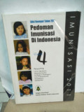 Pedoman Imunisasi Di Indonesia: Edisi Keempat Tahun 2011